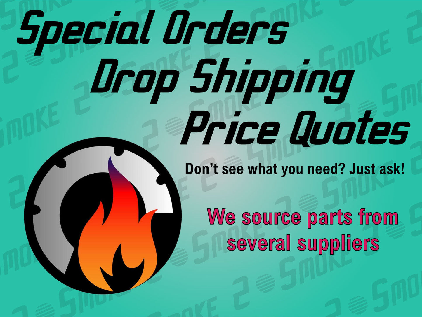 Special Orders and Quotes!